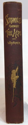 Scrambles Amongst the Alps B000W15MCI Book Cover