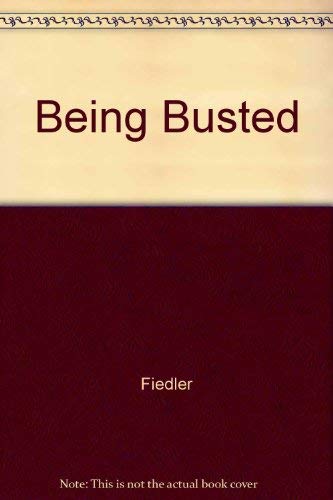 Being Busted 0812813413 Book Cover