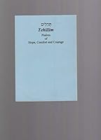 Tehillim: Psalms of Hope, Comfort and Courage 0881258997 Book Cover
