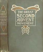 Great Second Advent Movement B0032KPFIW Book Cover