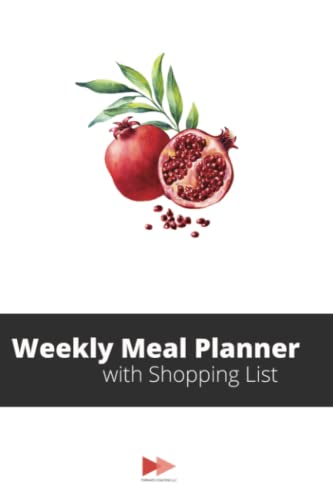 Weekly Meal Planner 6 x 9 Weekly & Daily Meal Planning Prep Journal Notebook with Shopping Grocery List for Menu Planning, Healthy Living, Weight Loss ... 12 months: with Shopping List Foward Coaching