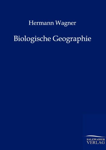 Biologische Geographie (German Edition)