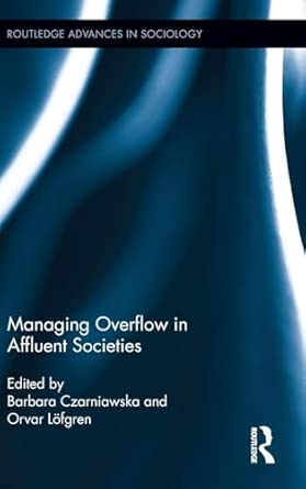 Managing Overflow in Affluent Societies book cover