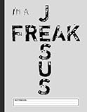 Photo Gallery i m a jesus freak - faith, god, cross, christian - jesus notebook Photo Gallery i m a jesus freak - faith, god, cross, christian - jesus notebook