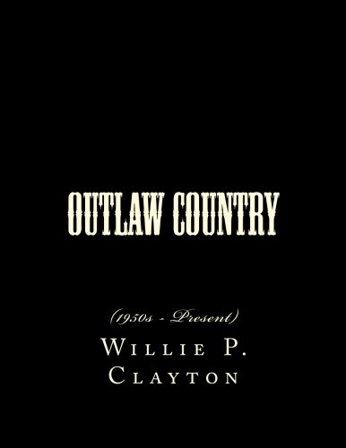 Outlaw Country: (1950s - Present)