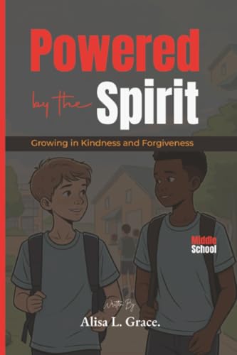 Powered by the Spirit Middle School: Growing in Kindness and Forgiveness