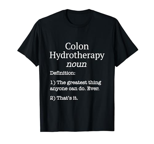 Hidroterapeuta de colon. Definición divertida de hidroterapia falsa! Camiseta