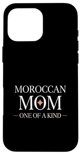 Moroccan Mom One of a Kind For Moroccan Mother X}zP[X iPhone 16 Pro Max p