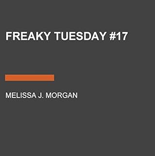 Freaky Tuesday Audiolibro Por Melissa J. Morgan arte de portada