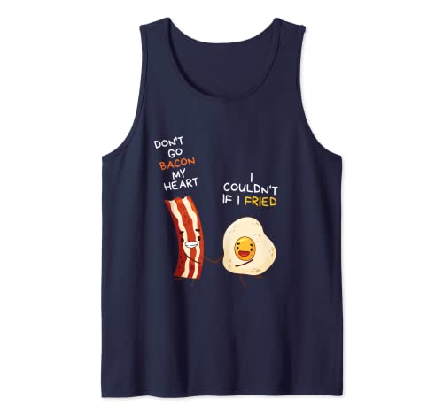 Don't Go Bacon My Heart Regalos divertidos de tocino para Camiseta sin Mangas