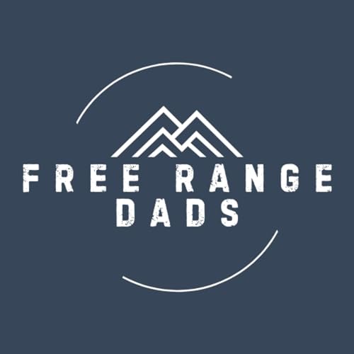 Free Range Dad's Podcast cover art