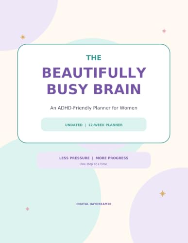 The Beautifully Busy Brain: An ADHD-Friendly Planner for Women image 2