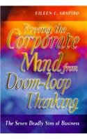 Buy The Seven Deadly Sins of Business: Freeing the corporate mind from doom–loop thinking — BookShops.in