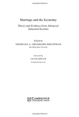 Marriage and the Economy: Theory and Evidence from Advanced Industrial Societies