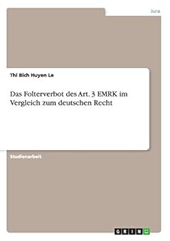 Paperback Das Folterverbot des Art. 3 EMRK im Vergleich zum deutschen Recht [German] Book