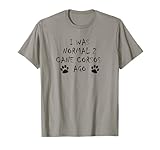 Photo Gallery ero prima 2 cane corsos normale - divertente cane corso maglietta Photo Gallery ero prima 2 cane corsos normale - divertente cane corso maglietta