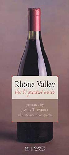 Télécharger Rhône Valley: the 90 greatest wines PDF Ebook En Ligne