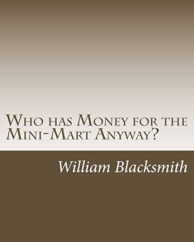 Who has Money for the Mini-Mart Anyway?: Brother, can you spare a million dollars?