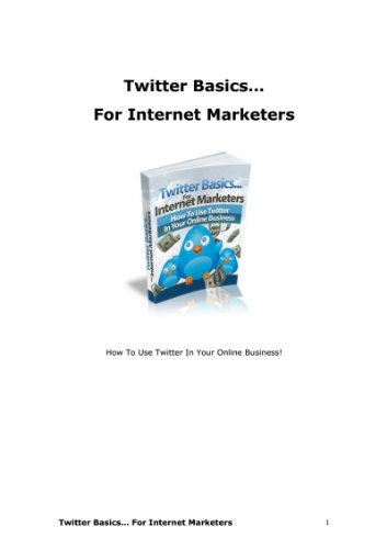 Twitter Basics for Internet Marketers Ebook