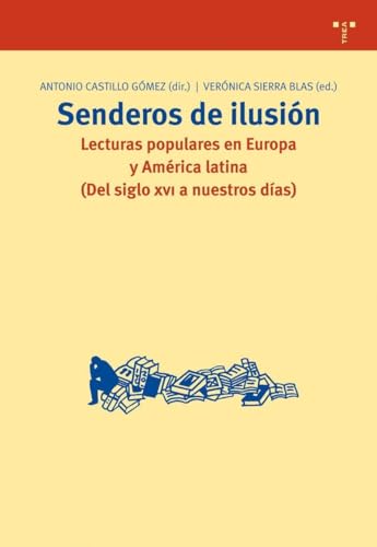 Portada de Senderos de Ilusion. Lecturas Populares en Europa y America Latin a