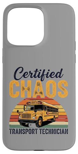 Certified Chaos Transport Technician Funny School Driver X}zP[X iPhone 15 Pro Max p