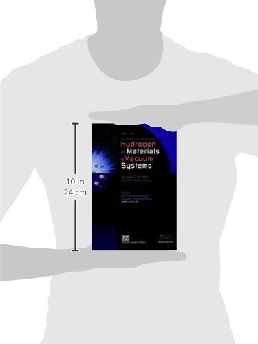 Hydrogen in Materials and Vacuum Systems: First International Workshop of Hydrogen in Materials and Vacuum Systems, Newport News, Virginia, 11-13 November 2002 (AIP Conference Proceedings, 671)