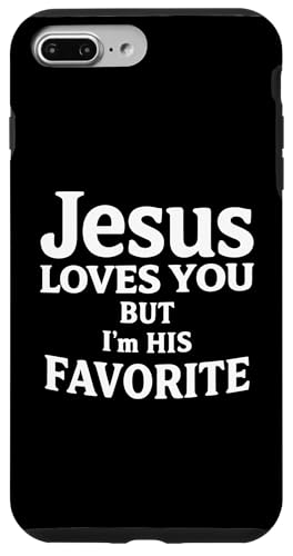 Jesus Loves You But I'm His Favorite Funny Scripture Faith �X�}�z�P�[�X iPhone 7 Plus/8 Plus �p