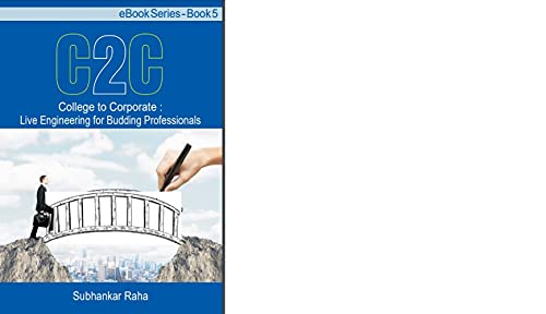 College to Corporate - BOOK 5 : Cooling Tower: Live Engineering for Budding Professionals Kindle Edition