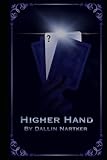 Higher Hand: The Second and Final Installment in the Wildcard Series (The Wildcard Saga, Band 2)