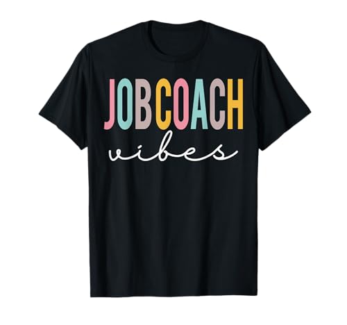 Job Coach Vibes Colorful Apreciation Day Back To School Camiseta