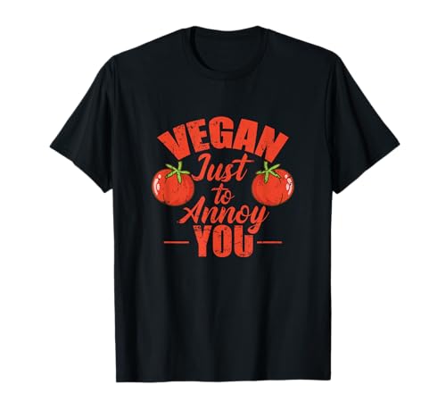 Vegano Solo para molestarte rebelión Verde Camiseta