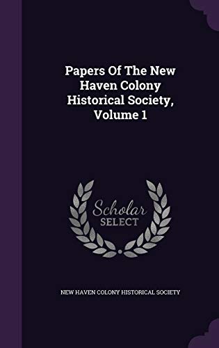 Papers Of The New Haven Colony Historical Socie... 1342934326 Book Cover