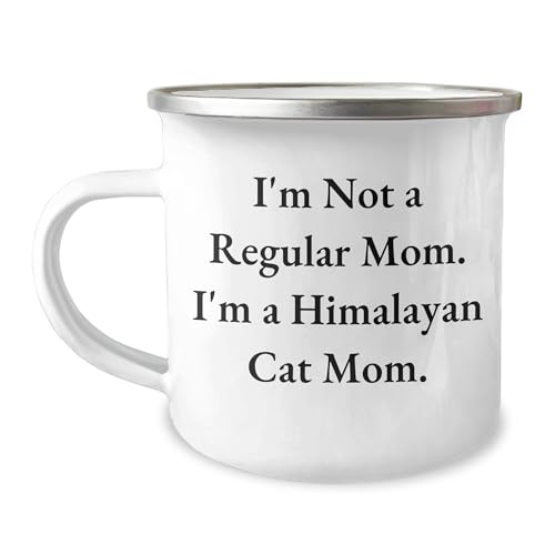 Himalayan Cat Mom's Christmas Unique Gift, Funny Camping Mug, I'm Not A Regular Mom. I'm A Himalayan Cat Mom., 12 oz Stainless Steel with Enamel Finish, Gifts from Mom for Himalayan Cat Lover
