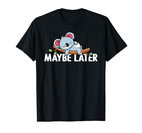 Funny Maybe Later Funny Lazy Koala Procrastination ���p T�V���c