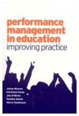 Performance Management in Education: Improving Practice Performance Management in Education: Improving Practice book cover