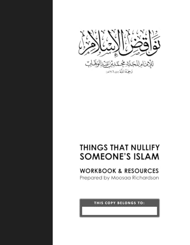 Things That Nullify Someone's Islam: Nawaaqidh al-Islam