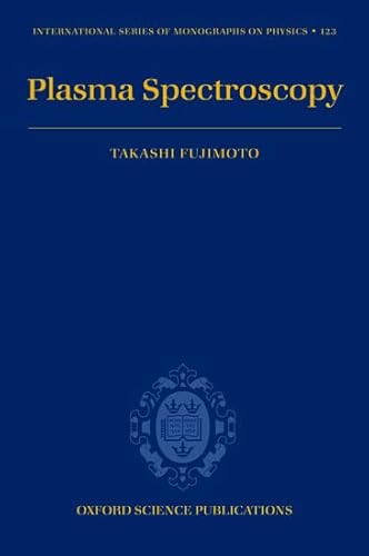 Plasma Spectroscopy: 123 (International Series of Monographs on Physics)