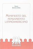 MANIFIESTO DEL PENSAMIENTO LATINOAMERICANO 9582005432 Book Cover