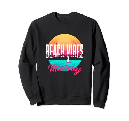 Beach Vibes Monterey Verano California Tropical Beach Lover Sudadera
