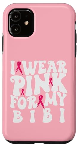 I Wear Pink for My Bibi [ LbY X}zP[X iPhone 11 p