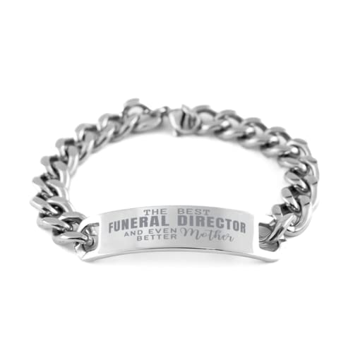 Funeral Director Mother Cuban Chain Bracelet Gifts, The Best Funeral Director and Even Better Mother, for Funeral Director Bracelet Motivational Gifts,Funeral Director Birthday