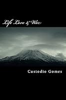 Life Love & War 1505507308 Book Cover