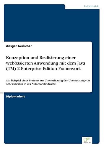 Konzeption und Realisierung einer webbasierten Anwendung mit dem Java (TM) 2 Enterprise Edition Framework (German...