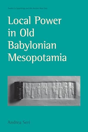 Local Power in Old Babylonian Mesopotamia book cover