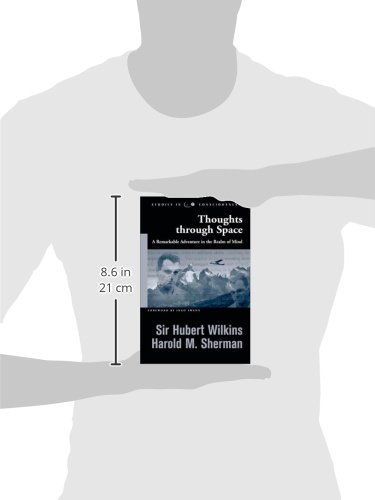 Thoughts Through Space: A Remarkable Adventure In The Realm Of Mind (Studies In Consciousness) #TOP1