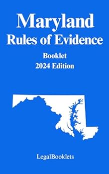 Paperback Maryland Rules of Evidence (2024 Edition) Book