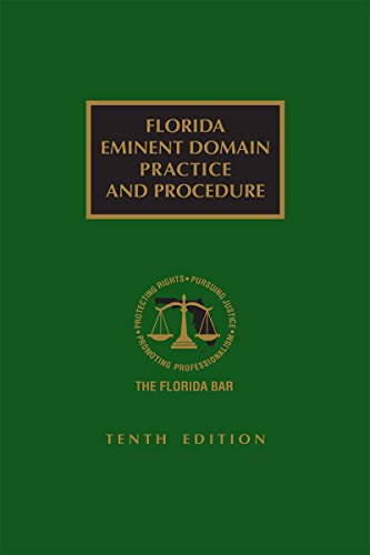 Florida Eminent Domain Practice and Procedure, ... 1522127429 Book Cover