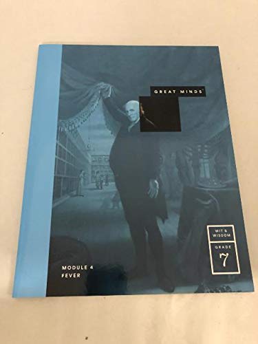 Great Minds Module 4 : Fever Wit & Wisdom (Grade 7): Great Minds ...