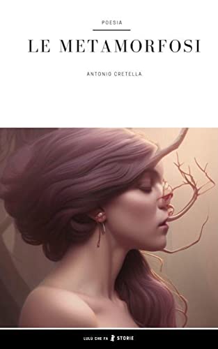 Le Metamorfosi (Italian Edition)