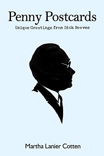 Penny Postcards: Unique Greetings from Dick Reeves: Unique Greetings from Dick Reeves